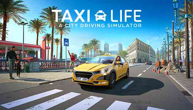 Taxi Life A City Driving Simulator Preinstalled getfreegames