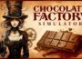 Chocolate Factory Simulator Preinstalled getfreeegames