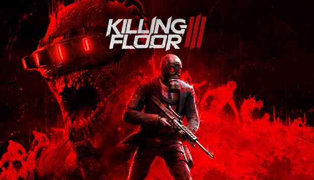 Killing Floor 3 preinstalled getfreegames