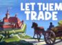 Let Them Trade Preinstalled getfreegames