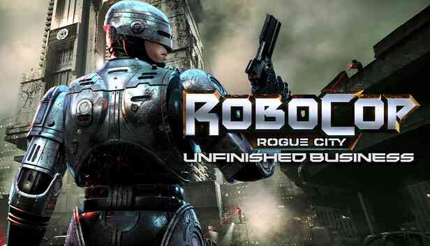 RoboCop Rogue City - Unfinished Business Preinstalled getfreegames