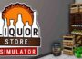 Liquor Store Simulator preinstalled getfreegames