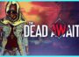 The Dead Await Preinstalled getfreegames