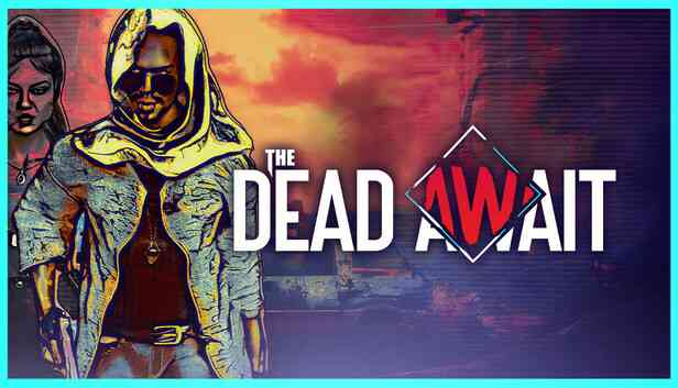 The Dead Await Preinstalled getfreegames