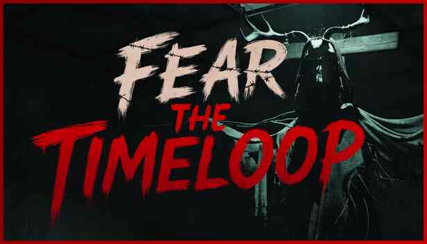 Fear The Timeloop preinstalled getfreegames