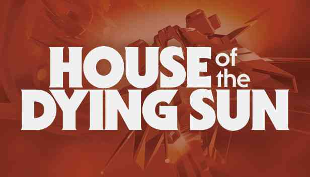 House of the Dying Sun Preinstalled getfreegames